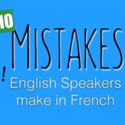 Blue graphic with bold text highlighting "10 Mistakes English Speakers Make in French" and a playful “Oops!” emphasis.
