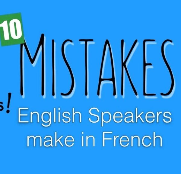 Blue graphic with bold text highlighting "10 Mistakes English Speakers Make in French" and a playful “Oops!” emphasis.