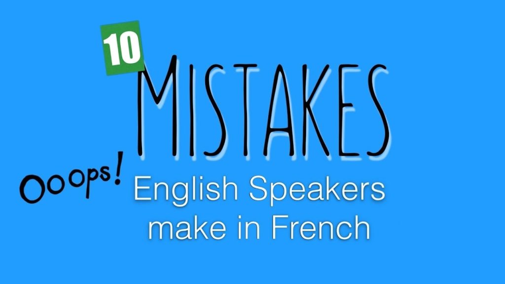Blue graphic with bold text highlighting "10 Mistakes English Speakers Make in French" and a playful “Oops!” emphasis.